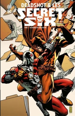 Deadshot &amp; les Secret Six - Tome 1 - Six degrés de dévastation