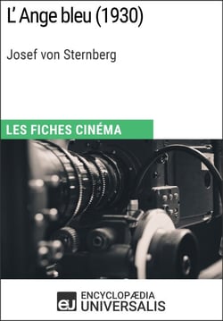 L'Ange bleu de Josef von Sternberg - Les Fiches Cinéma d'Universalis