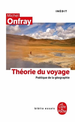 La Théorie du voyage - Inédit