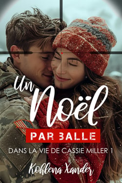 Un Noël par balle - Dans la vie de Cassie Miller