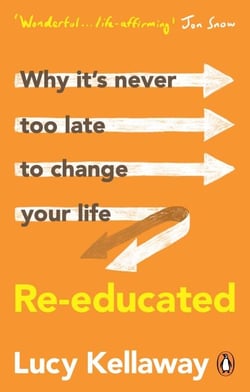 Re-educated - Why it’s never too late to change your life