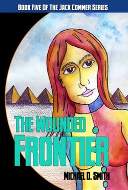 The Wounded Frontier - Jack Commer, Supreme Commander, #5