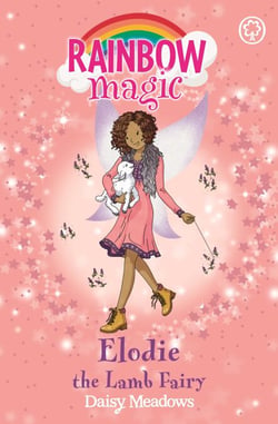 Elodie the Lamb Fairy - The Baby Farm Animal Fairies Book 2