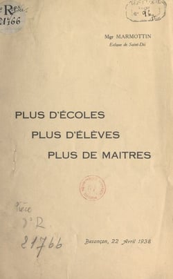Plus d'écoles, plus d'élèves, plus de maîtres ! - Discours prononcé au Congrès de l'enseignement libre à Besançon, le 22 avril 1938
