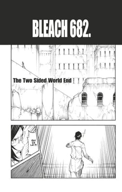 Bleach - T74 - Chapitre 682 - THE TWO SIDED WORLD END