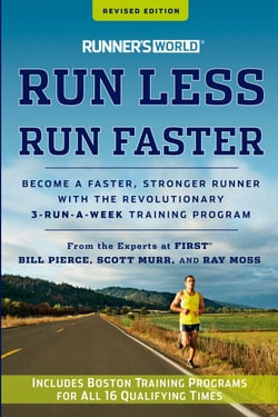 Runner's World Run Less, Run Faster - Become a Faster, Stronger Runner with the Revolutionary 3-Run-a-Week Training Program