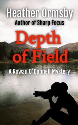 Depth of Field - Rowan O'Donnell Mysteries, #2