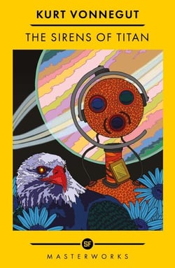 The Sirens Of Titan - The science fiction classic and precursor to Douglas Adams