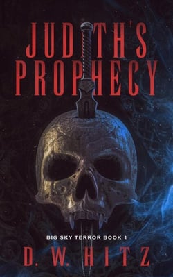 Judith's Prophecy - Big Sky Terror, #1