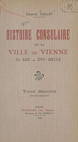Histoire consulaire de la ville de Vienne du XIIIe au XVIe siècle (2)