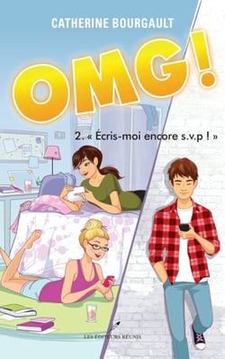 OMG! T.2 - Ecris-moi encore s.v.p.!