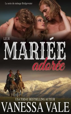 Leur Mariée adorée - La série du ménage Bridgewater, #4
