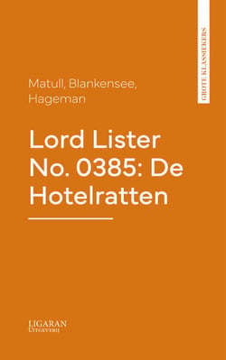 Lord Lister No. 0385: De Hotelratten