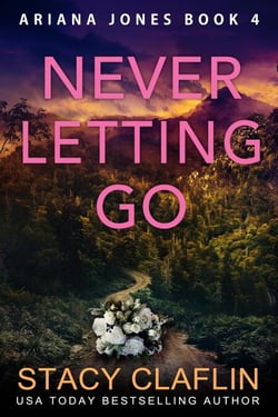 Never Letting Go - Ariana Jones, #4
