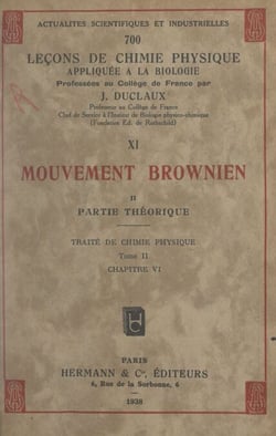 Mouvement brownien (2). Partie théorique - Traité de chimie physique, tome II, chapitre VI