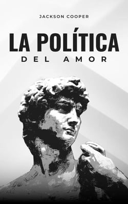 La Política del Amor - Big Millions, #1