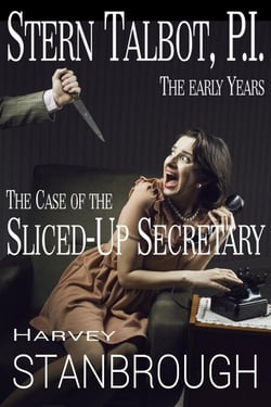 Stern Talbot, P.I.—The Early Years: The Case of the Sliced-Up Secretary - Stern Talbot PI, #5