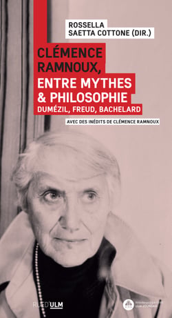 Clémence Ramnoux, entre mythes et philosophie - Dumézil, Freud, Bachelard