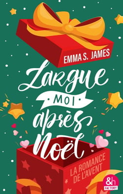 Largue-moi après Noël ! - La romance de l'Avent