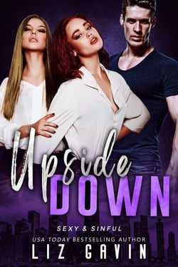 Upside Down - Sexy and Sinful, #6