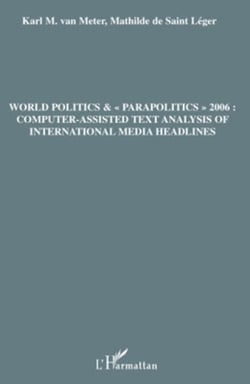 World politics &amp;"parapolitics" 2006: Computer-assisted text analysis of international media headlines