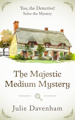 The Majestic Medium Mystery - You, the Detective!, #6