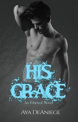 His Grace - The Ethereal, #1