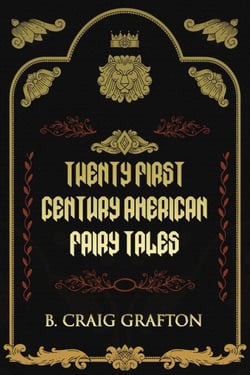 Twenty First Century American Fairy Tales