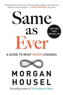 Same as Ever - A Guide to What Never Changes