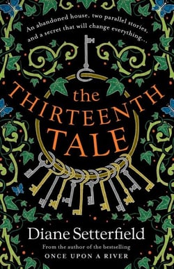 The Thirteenth Tale - A haunting tale of secrets and stories