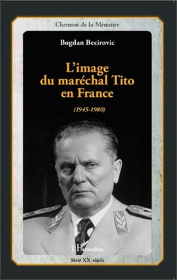 L'image du maréchal Tito en France - (1945-1980)