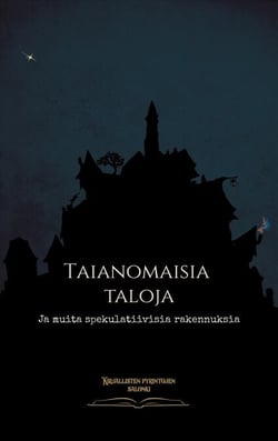 Taianomaisia taloja - Ja muita spekulatiivisia rakennuksia