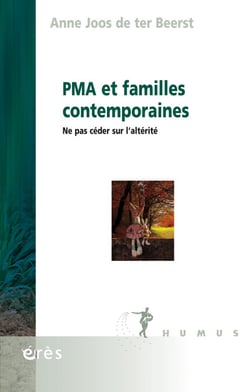 PMA et familles contemporaines - Ne pas céder sur l'altérité