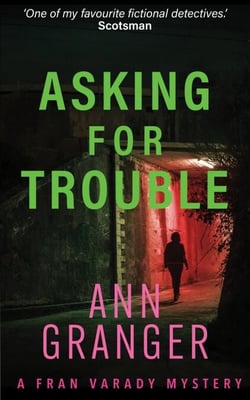 Asking for Trouble (Fran Varady 1) - A lively and gripping crime novel