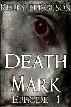 Death Mark: Episode 1 - Death Mark, #1