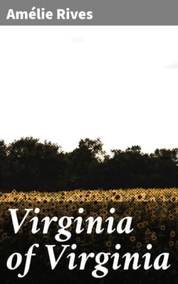 Virginia of Virginia - A Story
