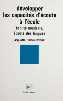 Développer les capacités d'écoute à l'école - Écoute musicale, écoute des langues
