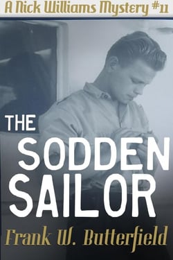 The Sodden Sailor - A Nick Williams Mystery, #11