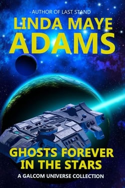 Ghosts Forever in the Stars - GALCOM Universe, #5