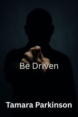 Be Driven - Be Series, #16