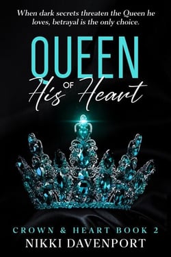 Queen of His Heart - Crown &amp; Heart, #2