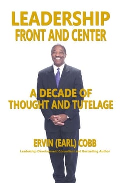 Leadership Front and Center: A Decade of Thoughts and Tutelage