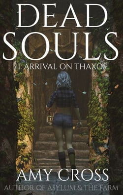 Arrival on Thaxos - Dead Souls, #1