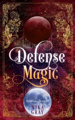 Defense Magic - Protector's Academy, #2