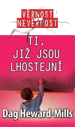 Ti, již jsou lhostejní