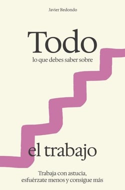 Todo lo que debes saber sobre el trabajo - Todo lo que debes saber, #4
