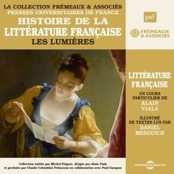 Histoire de la littérature française (Volume 4) - Les Lumières - Presses Universitaires de France