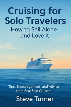 Cruising For Solo Tavelers: How To Sail Alone and Love It - Cruise Hacks &amp; Tricks, #8