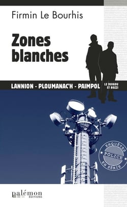 Zones blanches - Le Duigou et Bozzi - Tome 27