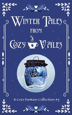 Winter Tales From Cozy Vales - Cozy Vales Collection, #3
